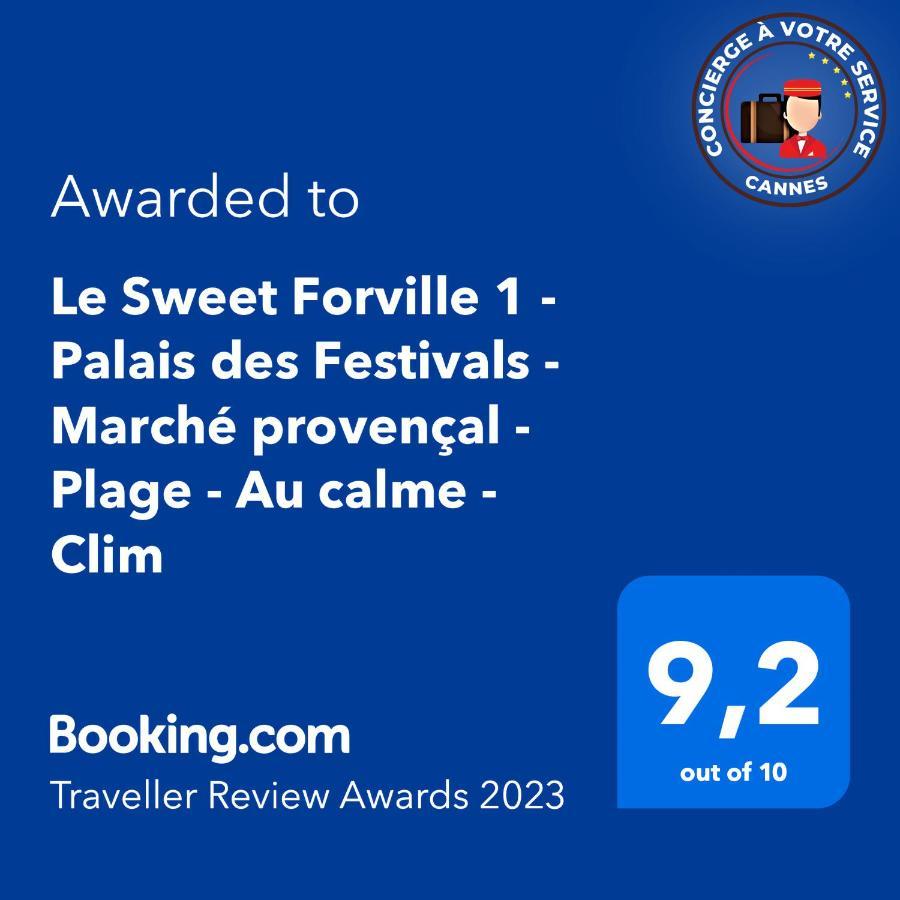 Le Sweet Forville 1 - Palais Des Festivals - Marche Provencal - Plage - Au Calme - Clim Κάννες Εξωτερικό φωτογραφία